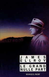 James Ellroy, Le grand nulle part